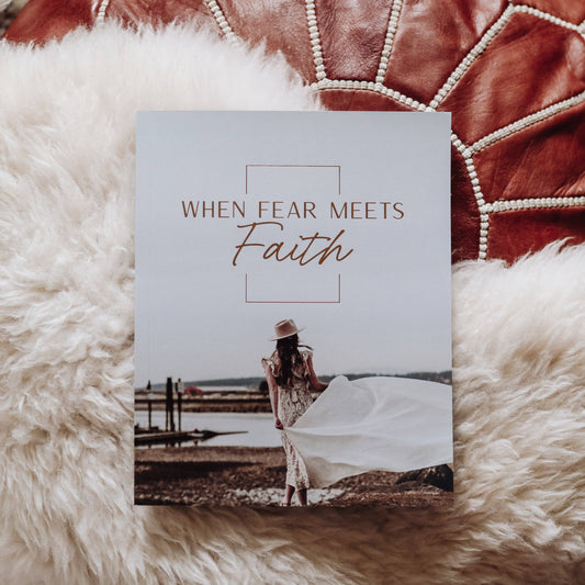 When Fear Meets Faith Study
