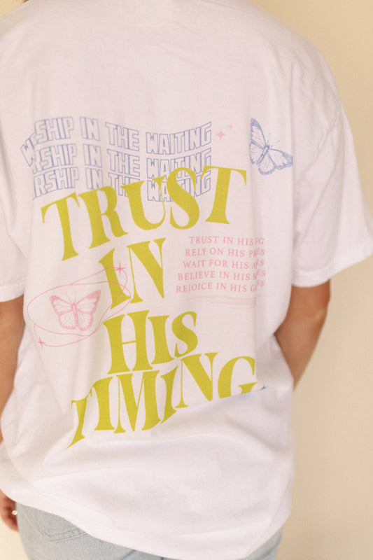 Trust in HIs Timing Graphic Tee