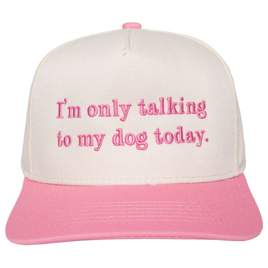 I'm Only Talking To My Dog Today Funny Vintage Hat